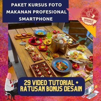 Kursus Belajar Foto Makanan Profesional Smartphone (FOOD PHOTOGRAPHY)
